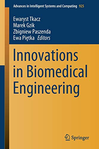 Innovations in Biomedical Engineering (Advances in Intelligent Systems and Computing, Band 925)