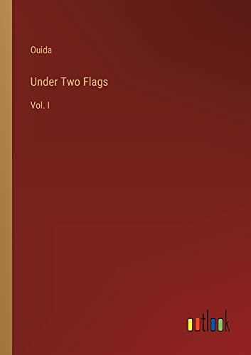 Under Two Flags: Vol. I