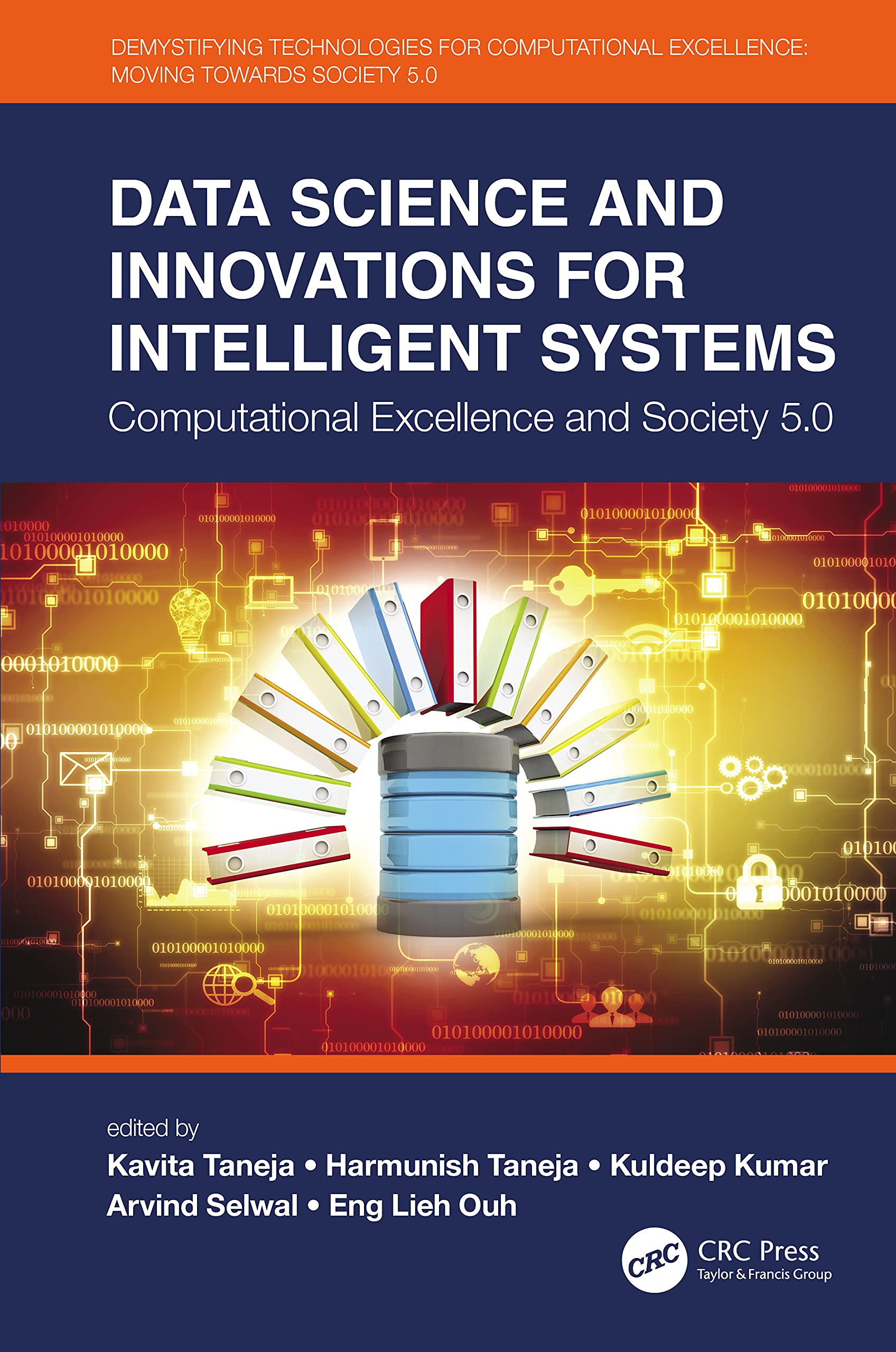 Data Science and Innovations for Intelligent Systems: Computational Excellence and Society 5.0 (Demystifying Technologies for Computational Excellence: Moving Towards Society 5.0)