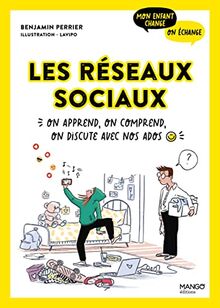 Les réseaux sociaux : on apprend, on comprend, on discute avec nos ados