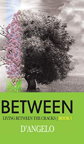 Between (Living Between the Cracks, Band 1)