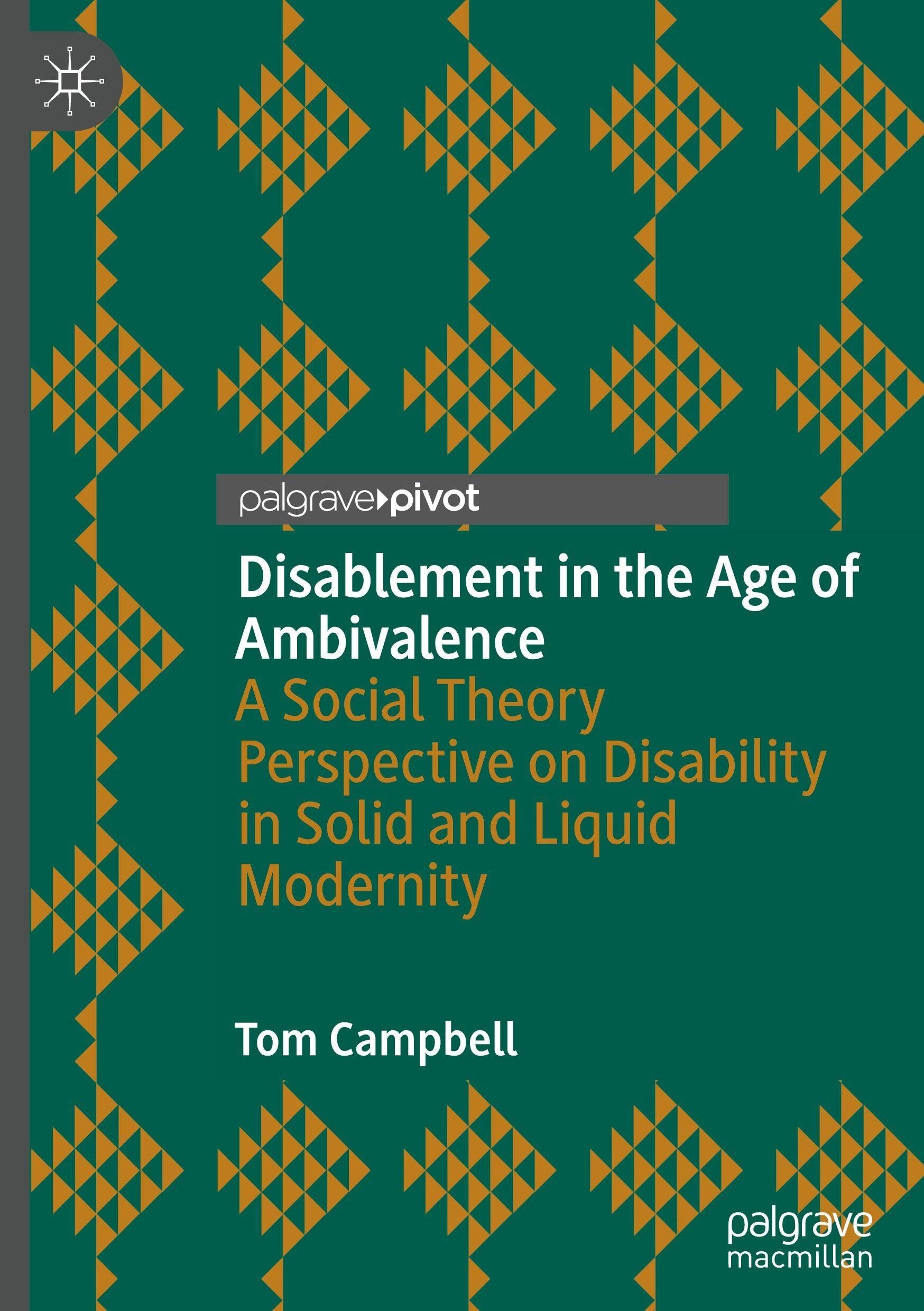 Disablement in the Age of Ambivalence