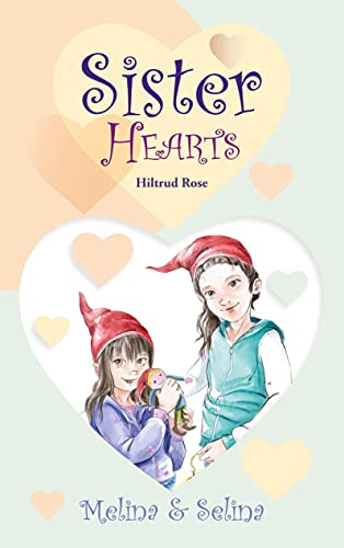 Melina & Selina: Sister Hearts