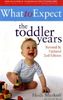 What To Expect, The Toddler Years