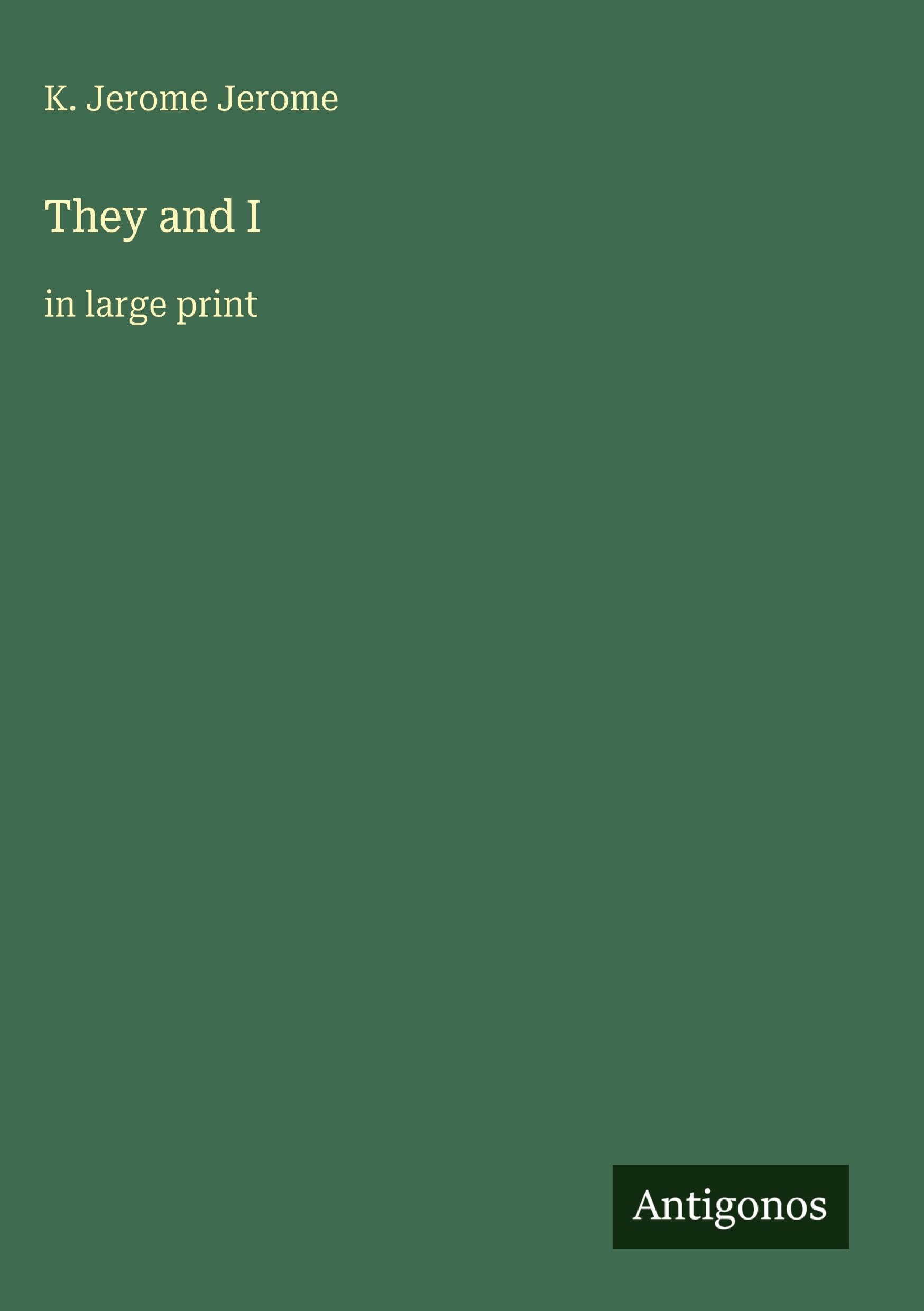They and I: in large print