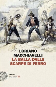 La Balla dalle scarpe di ferro von Macchiavelli, Loriano  | Buch | Zustand sehr gut
