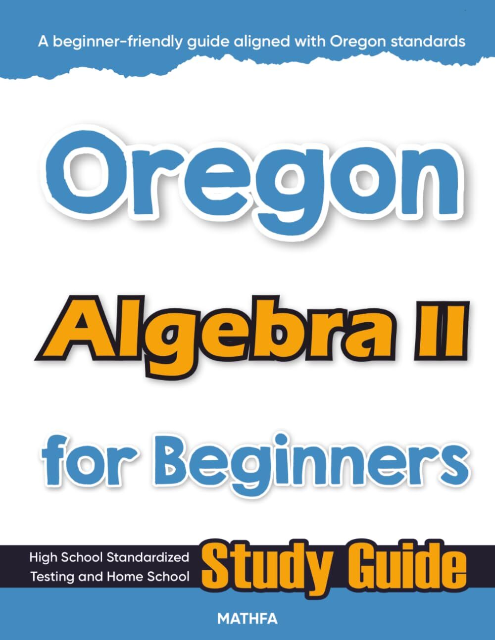 Oregon Algebra II for Beginners