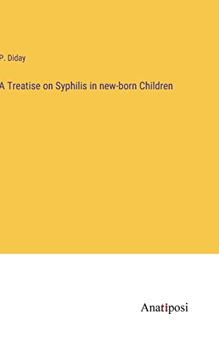 A Treatise on Syphilis in new-born Children
