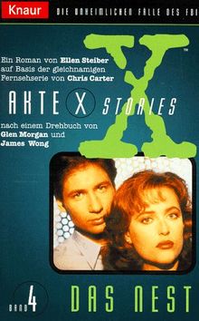 Akte X Stories 04. Das Nest. Die unheimlichen Fälle des FBI.