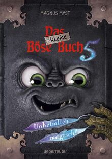 Das kleine Böse Buch 5 (Das kleine Böse Buch, Bd. 5): Unheimlich magisch!