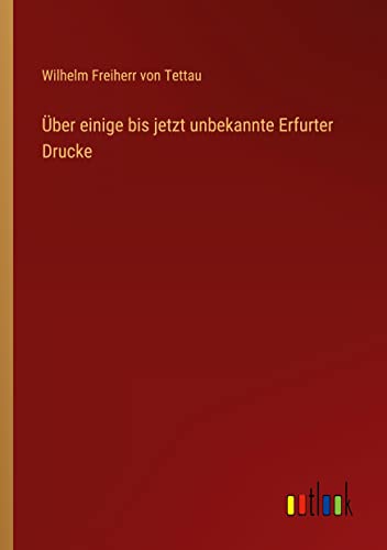 Über einige bis jetzt unbekannte Erfurter Drucke