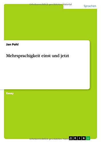 Mehrsprachigkeit einst und jetzt