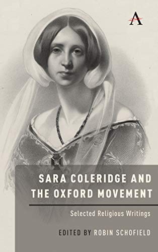 Sara Coleridge and the Oxford Movement: Selected Religious Writings (Anthem Nineteenth-Century)