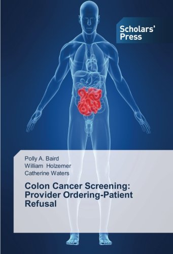 Colon Cancer Screening: Provider Ordering-Patient Refusal