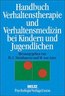 Handbuch Verhaltenstherapie und Verhaltensmedizin bei Kindern und Jugendlichen