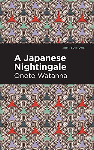 A Japanese Nightingale (Mint Editions―Voices From API)