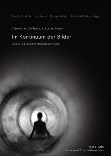Im Kontinuum der Bilder: VJing als Medienkunst im interdisziplinären Diskurs (Düsseldorfer Schriften zu Kultur und Medien)