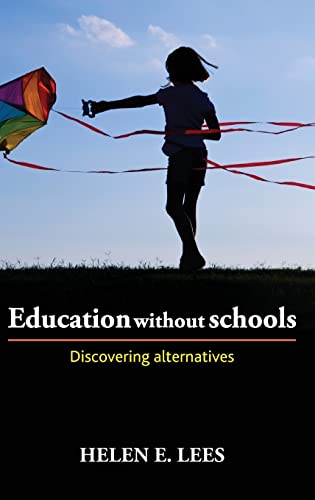 Education without schools: Discovering Alternatives