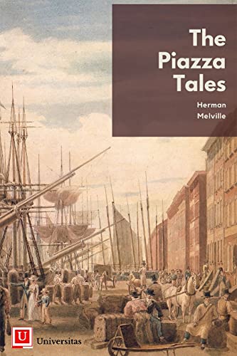 Herman Melville The Piazza Tales