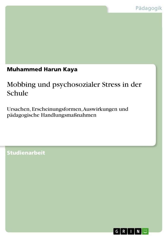 Mobbing und psychosozialer Stress in der Schule
