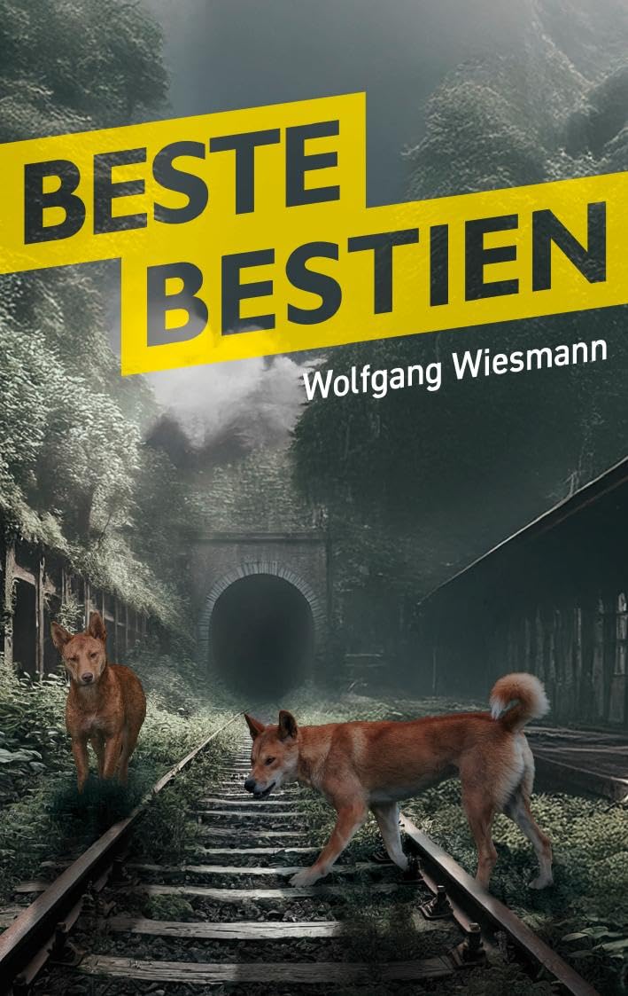 Beste Bestien: Der zweite Fall von Fey Amber und Hanno Albers