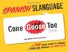 Slanguage Spanish: A Fun Visual Guide to Spanish Terms and Phrases