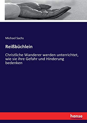 Reißbüchlein: Christliche Wanderer werden unterrichtet, wie sie ihre Gefahr und Hinderung bedenken