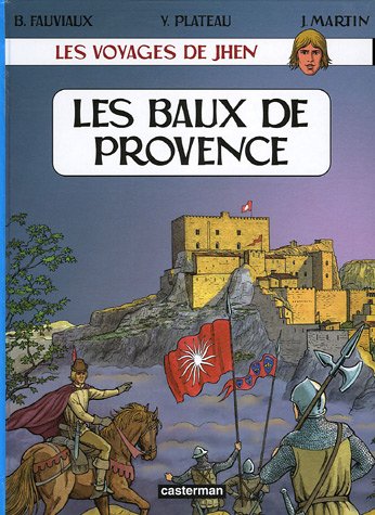 Les Voyages De Jhen : Les Baux De Provence
