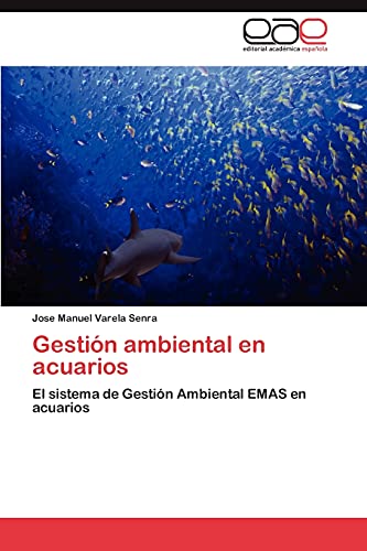 Gestión ambiental en acuarios: El sistema de Gestión Ambiental EMAS en acuarios