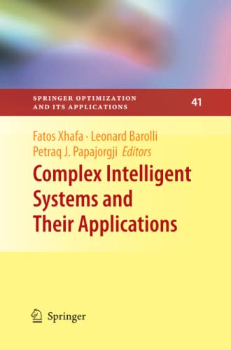 Complex Intelligent Systems and Their Applications (Springer Optimization and Its Applications, Band 41)