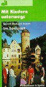 Mit Kindern unterwegs, Im Spessart