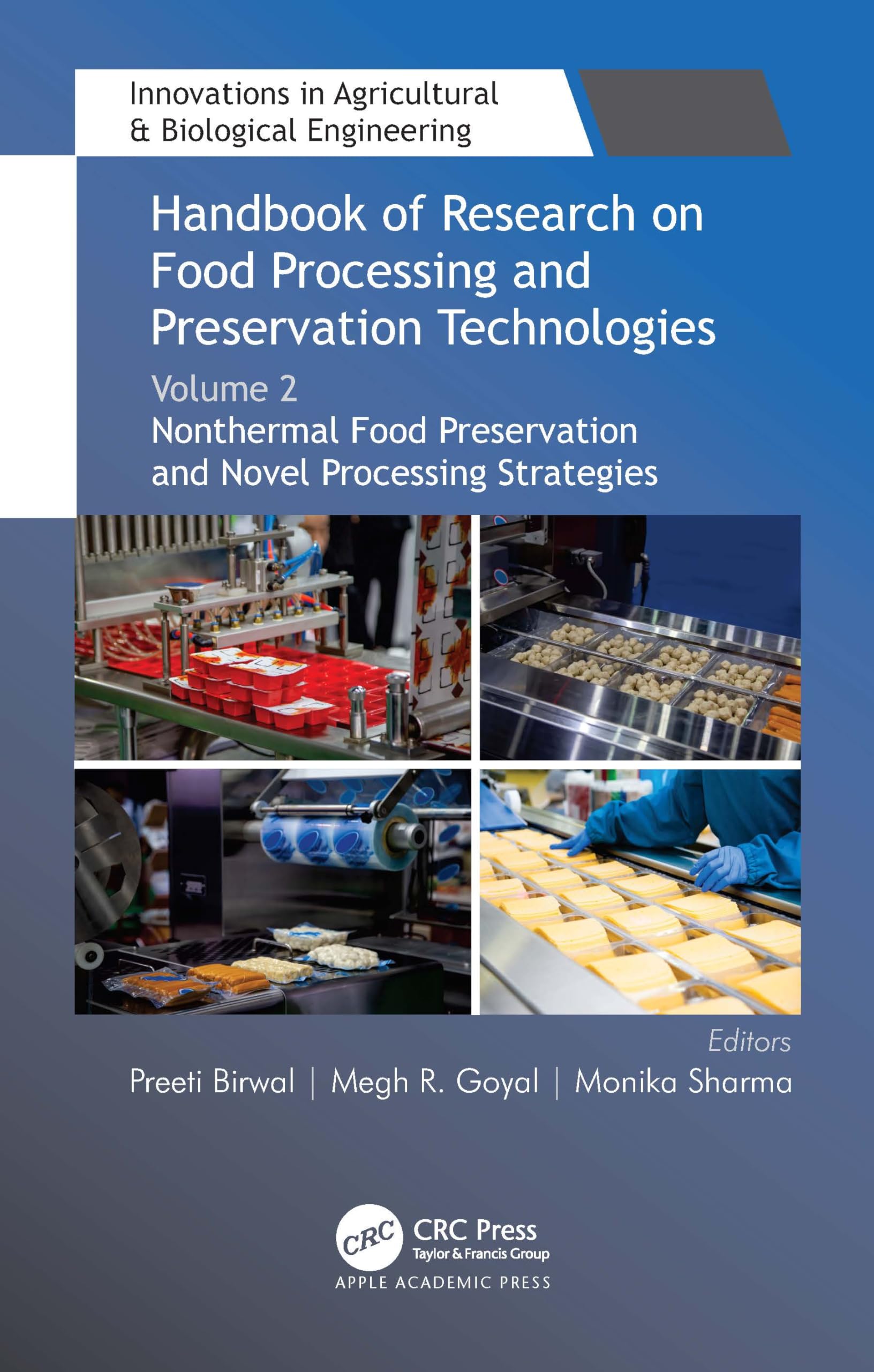 Handbook of Research on Food Processing and Preservation Technologies: Volume 2: Nonthermal Food Preservation and Novel Processing Strategies ... & Biological Engineering, Band 2)