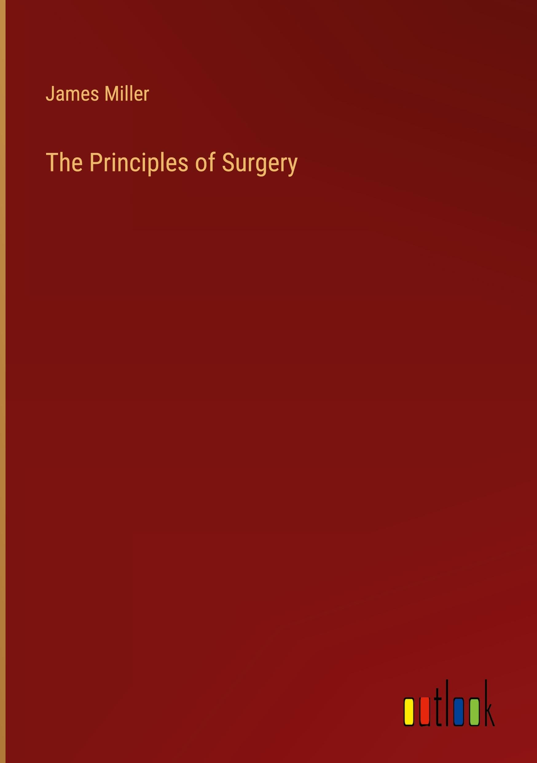 The Principles of Surgery