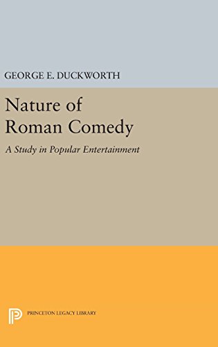 Nature of Roman Comedy: A Study in Popular Entertainment (Princeton Legacy Library)