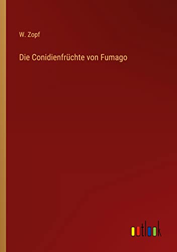 Die Conidienfrüchte von Fumago