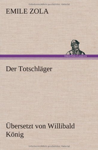 Der Totschläger: Übersetzung: Willibald König