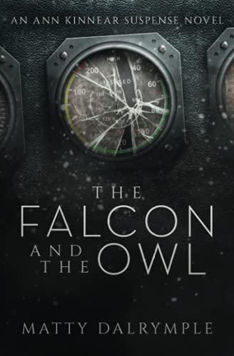 The Falcon and the Owl: An Ann Kinnear Suspense Novel (The Ann Kinnear Suspense Novels, Band 3)