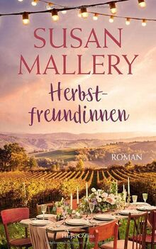 Herbstfreundinnen: Roman von Mallery, Susan | Buch | Zustand gut