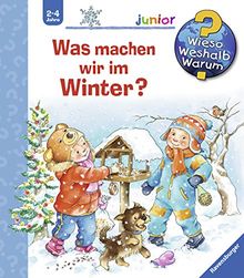 Was machen wir im Winter? (Wieso? Weshalb? Warum? junior, Band 58)