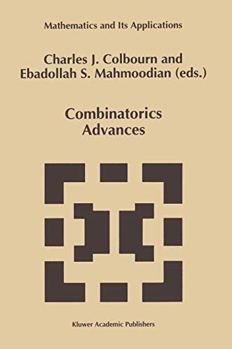 Combinatorics Advances (Mathematics and Its Applications, 329, Band 329)