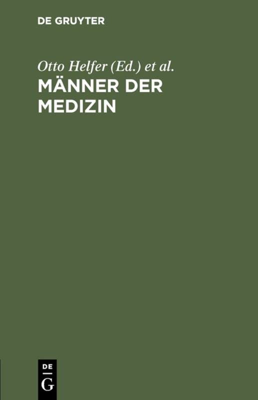 Männer der Medizin: Kurzbiographien