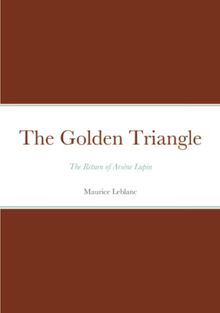 The Golden Triangle: Arsène Lupin