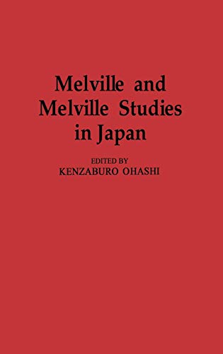 Melville and Melville Studies in Japan (Contributions in American Studies)