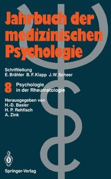 Psychologie in der Rheumatologie (Jahrbuch der medizinischen Psychologie)