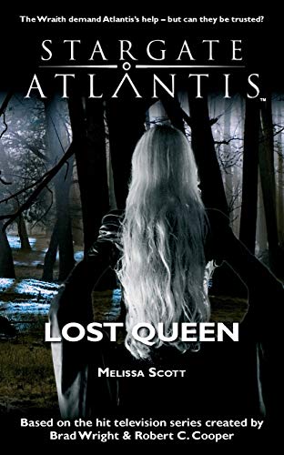 Melissa Scott Stargate Atlantis Lost Queen (Sgx, Band 4)