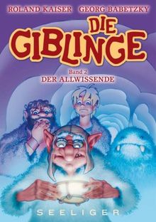 Die Giblinge 2. Der Allwissende