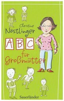 ABC für Grossmütter. Geschenkausgabe von Nöstlinger, Christine | Buch | Zustand sehr gut