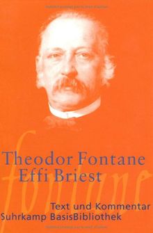 Effi Briest: Roman: Text und Kommentar (Suhrkamp BasisBibliothek)