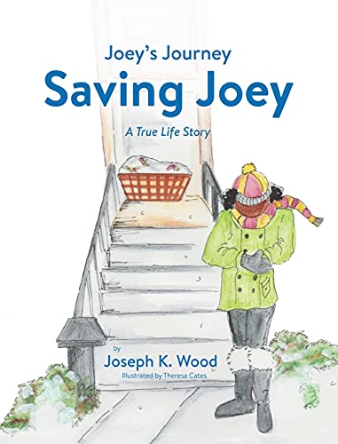 Saving Joey: A True-life Story (Joey's Journey)
