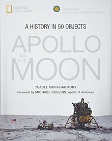 Apollo to the Moon: A History in 50 Objects